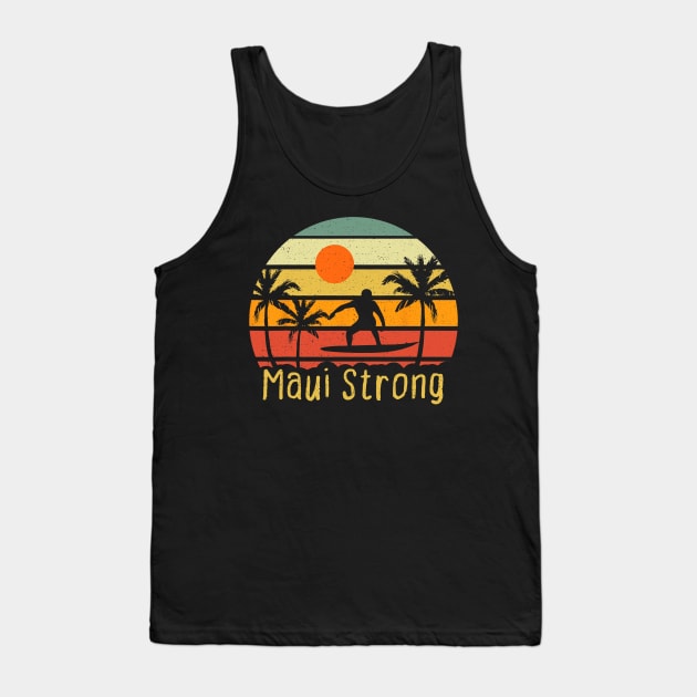 Pray for Maui Hawaii Strong Tank Top by everetto